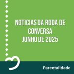 Noticias da Roda junho de 2025